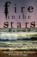 Fire in the Stars 1514114364 Book Cover