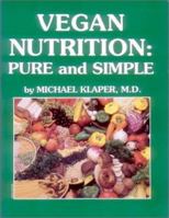 Vegan Nutrition: Pure & Simple 0961424893 Book Cover