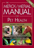 The Merck/Merial Manual for Pet Health: The complete pet health resource for your dog, cat, horse or other pets - in everyday language. 0911910999 Book Cover