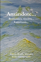 Amandote... Romantica, sincera... Luminosa... 1291592350 Book Cover