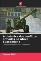 A dinâmica dos conflitos armados na África Subsaariana (Portuguese Edition) 6208942799 Book Cover