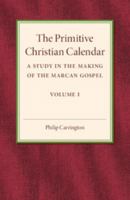 The Primitive Christian Calendar 1316603776 Book Cover