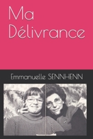 Ma Délivrance 1797544144 Book Cover