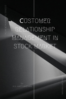 Сustomer Relationship Management in Stock Market 6871293612 Book Cover