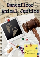 Dancefloor Animal Justice (German Edition) 3819202455 Book Cover