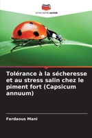 Tolérance à la sécheresse et au stress salin chez le piment fort (Capsicum annuum) (French Edition) 620941298X Book Cover