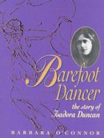Barefoot Dancer: The Story of Isadora Duncan (Trailblazer Biographies (Paperback)) 0876148070 Book Cover