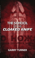 The School of the Cloaked Knife 1257776126 Book Cover