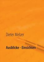 Ausblicke - Einsichten: Gedichte 3732296318 Book Cover