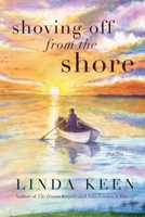 Shoving Off from the Shore B0HGP923H6 Book Cover