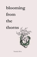 blooming from the thorns B0FCCKGW86 Book Cover