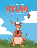 Rylan the Happy Kangaroo B0BFG9WQTP Book Cover