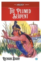 The Plumed Serpent (Argosy Library) 1618277529 Book Cover