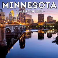 Minnesota Calendar 2021: 16-Month Calendar, Cute Gift Idea For Minnesota State Lovers Women & Men B096TRTMZF Book Cover
