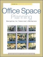 Office Space Planning: Designs for Tomorrow's Workplace 0071341994 Book Cover