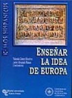 Enseñar la idea de Europa 8480046856 Book Cover