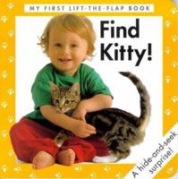My Kitty! (My First Lift-The-Flap Book) 0711209219 Book Cover