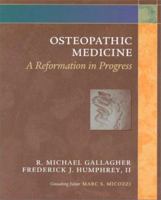 Osteopathic Medicine: A Reformation in Progress 0443079919 Book Cover
