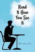 Read It How You See It 1637649738 Book Cover