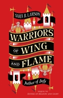 Warriors of Wing and Flame 1250208432 Book Cover