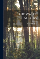 The Water Seekers 1015443524 Book Cover