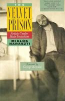The Velvet Prison: Artists under State Socialism 0465098002 Book Cover
