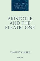 Aristotle and the Eleatic One 0198719701 Book Cover