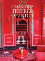 Glorious Hotels of India 8193750187 Book Cover
