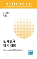La Pensée du pluriel: Préface de Ali AÏT ABDELMALEK (Philosophie - Épistémologie Des Sciences Humaines Et Sociales) (French Edition) 2806636949 Book Cover