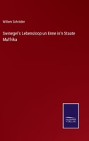 Swinegel's Lebensloop un Enne in'n Staate Muffrika 3752544139 Book Cover
