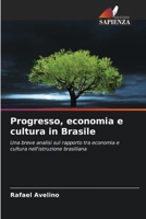 Progresso, economia e cultura in Brasile (Italian Edition) 6209873073 Book Cover