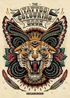 The Tattoo Colouring Book 1780670125 Book Cover
