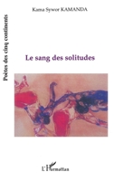 Le Sang Des Solitudes 2747525864 Book Cover