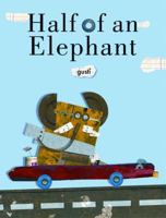 Half of an Elephant 193360509X Book Cover