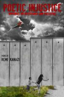Poetic Injustice: Writings on Resistance and Palestine (Includes CD) 0615421660 Book Cover