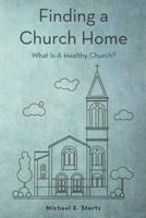 Finding a Church Home 1973643235 Book Cover