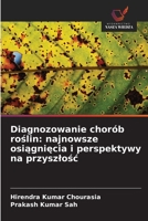Diagnozowanie chorób roslin: najnowsze osiagniecia i perspektywy na przyszlosc (Polish Edition) 6209841171 Book Cover