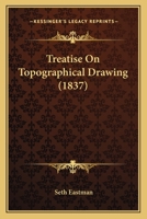 Treatise On Topographical Drawing 1104513749 Book Cover