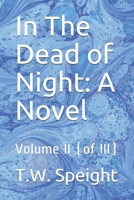 In The Dead of Night: A Novel: Volume II (of III) B08F7M9QRW Book Cover
