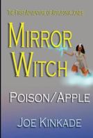 Mirror Witch: Poison/Apple 1517595592 Book Cover
