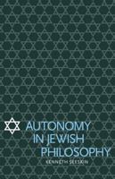 Autonomy in Jewish Philosophy 0521114624 Book Cover