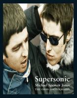 Supersonic: The Oasis Photographs 1785581953 Book Cover
