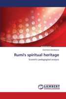 Rumi's spiritual heritage 3659554820 Book Cover