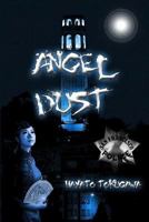 Angel Dust 1482077094 Book Cover