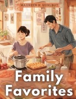 Family Favorites: Tried-and-True Comfort Foods 183552947X Book Cover