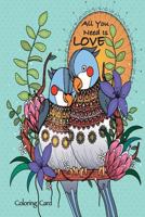 All You Need Is Love Coloring Card 1542689503 Book Cover