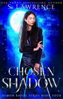 Chosen Shadow : Demon Bayou Series Book Four 1950851079 Book Cover