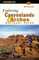 Exploring Canyonlands and Arches National Parks 1560445106 Book Cover