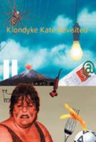 Klondyke Kate Revisited: Anthology of Non-fiction 0907016790 Book Cover