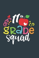 11 th Grade Squad for students and teacher Gift 11 th Grade Team A beautiful personalized: Lined Notebook / Journal Gift, 11 th Grade Squad for students and teacher Gift 11 th Grade,120 Pages, 6 x 9 i 1677457716 Book Cover